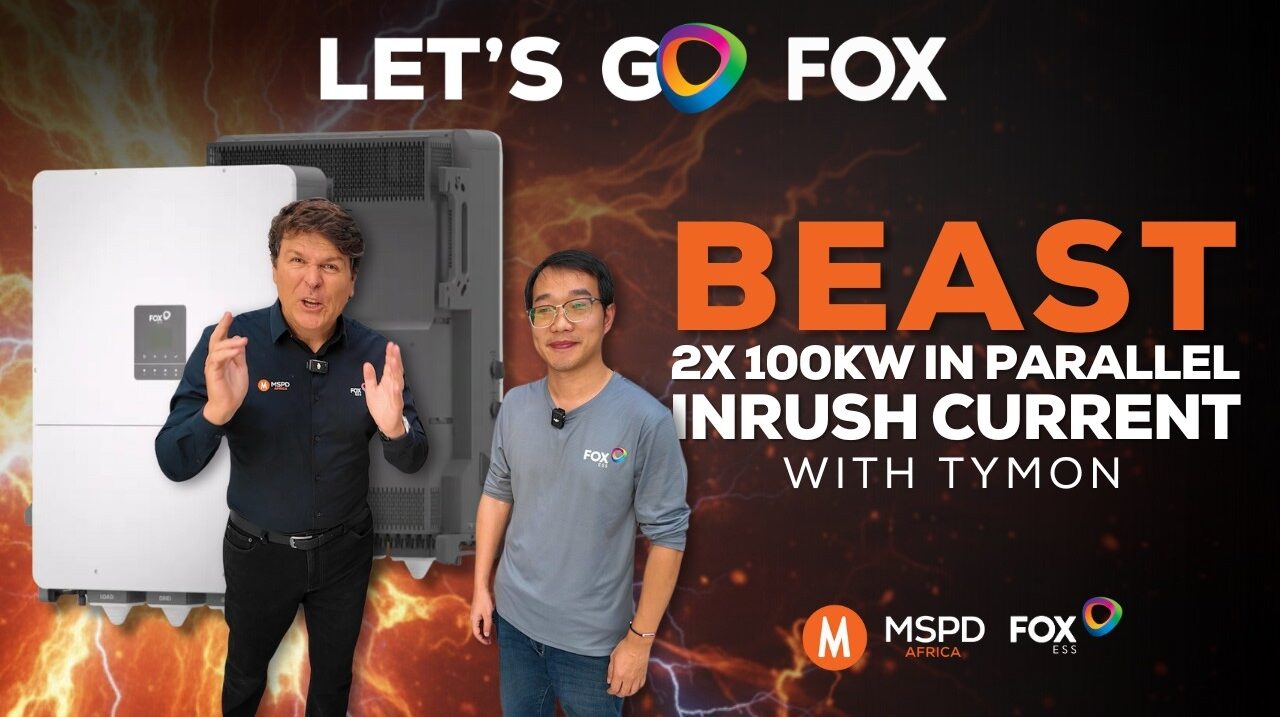 Mark Becker; MSPD Africa; Fox ESS; H3 Plus; BEAST; Inrush Current